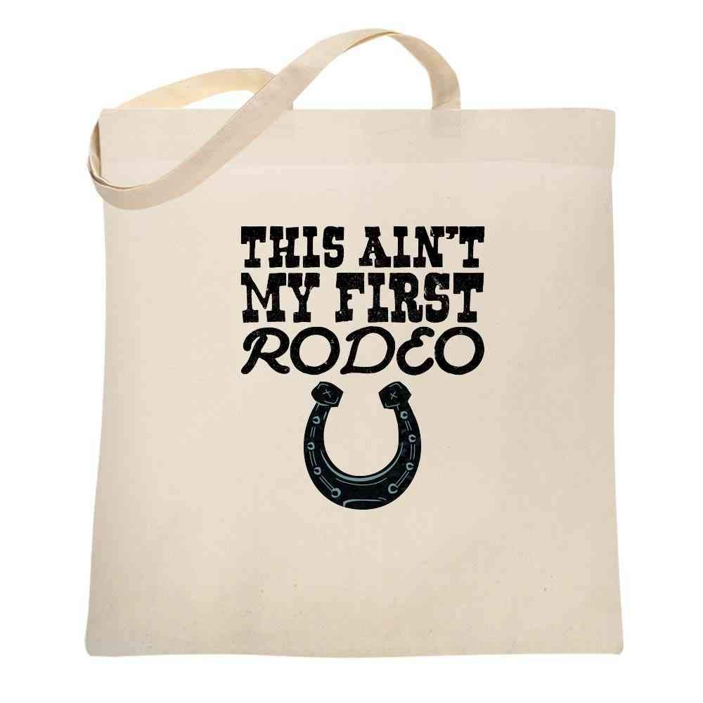 Pop Threads This Aint My First Rodeo Cute Retro Cowboy Cowgirl Country Western Canvas Tote Bag