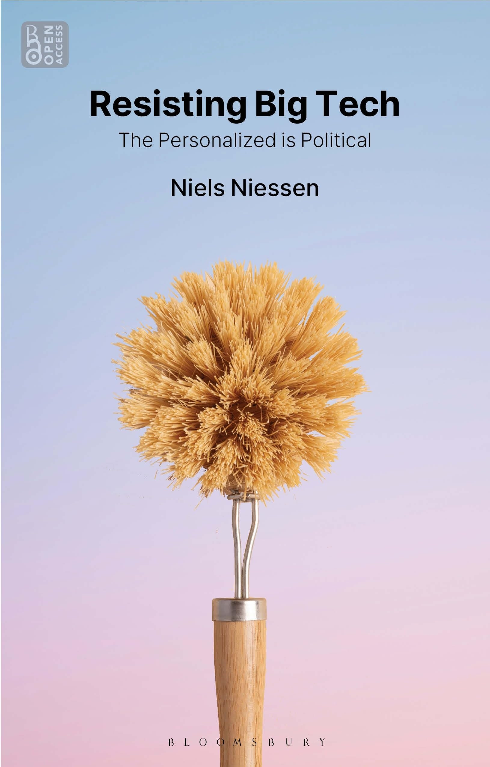Resisting Big Tech: The Personalized is Political (Bloomsbury Studies in Digital Cultures)