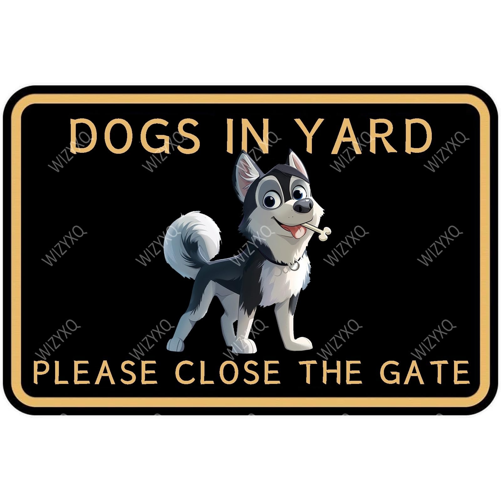 WIZYXQ Husky Dogs In Yard Please Close The Gate Metal Tin Signs Funny Aluminum Sign for Yard Outdoor Decoration 8×12 Inches