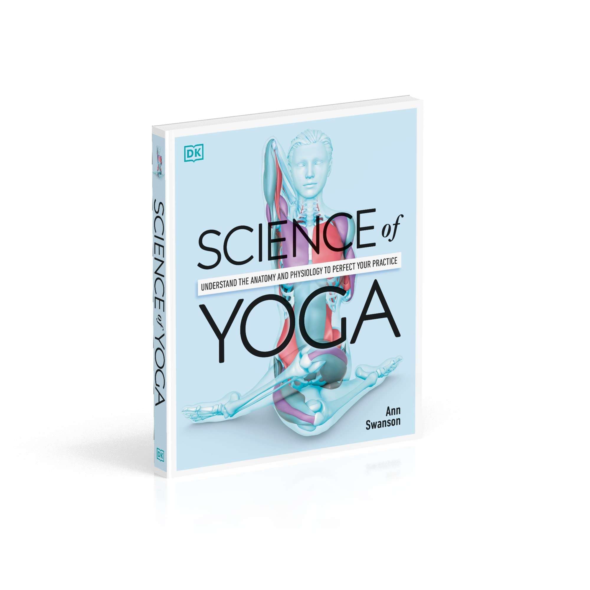 Science of Yoga: Understand the Anatomy and Physiology to Perfect Your Practice (DK Science of) - Image 7