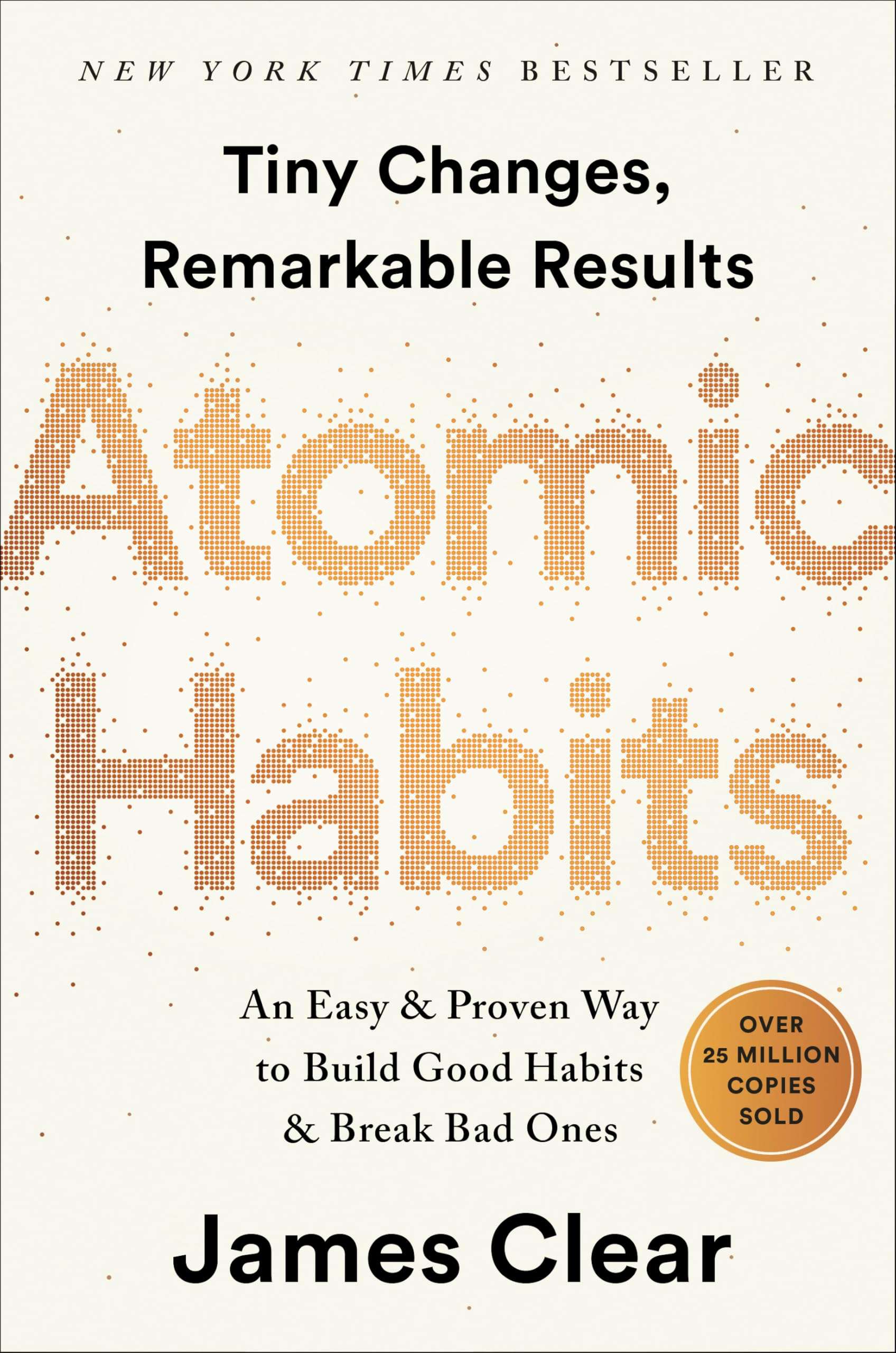 Atomic Habits: An Easy & Proven Way to Build Good Habits & Break Bad Ones - Image 1