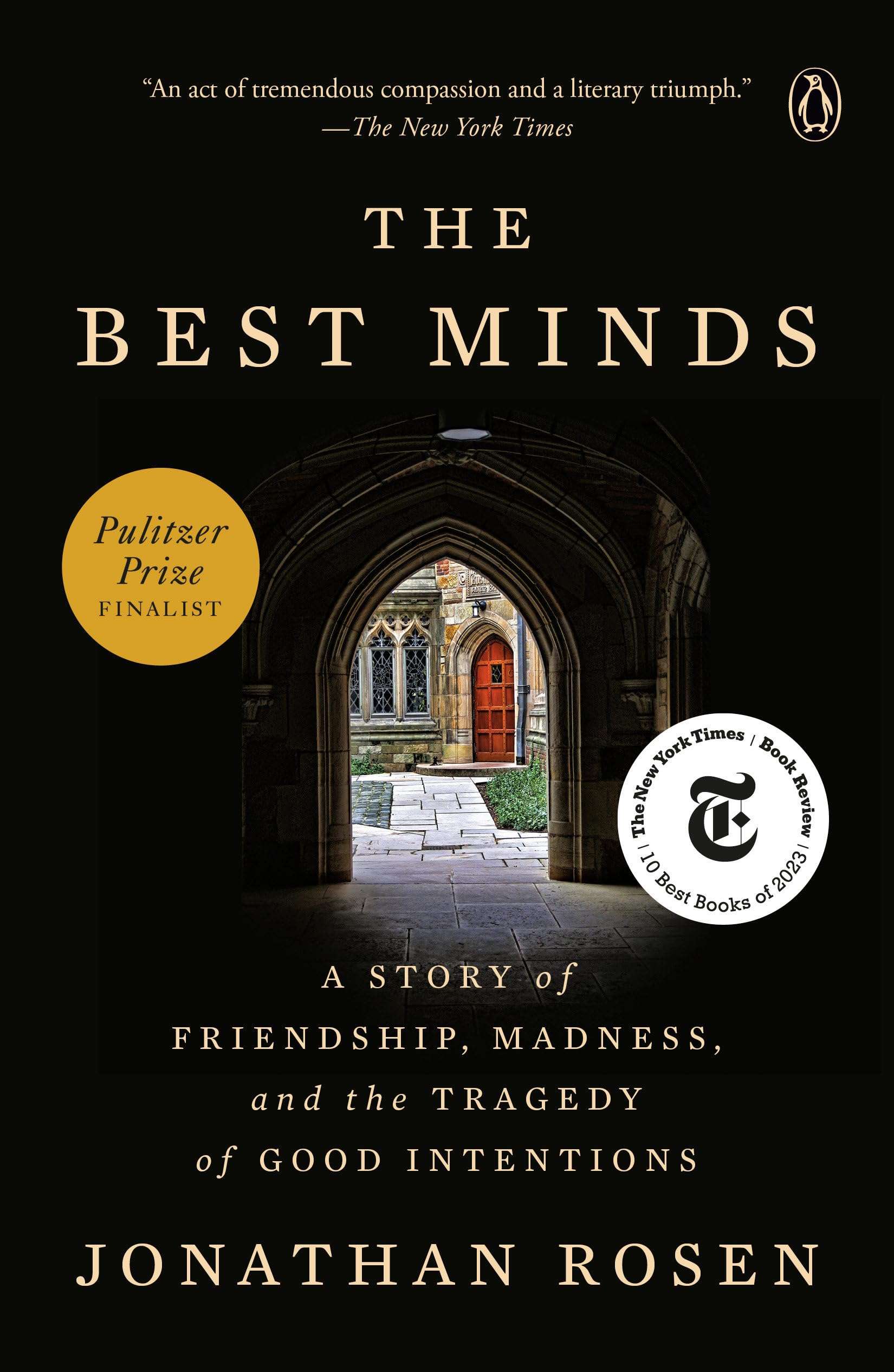 The Best Minds: A Story of Friendship, Madness, and the Tragedy of Good Intentions - Image 1