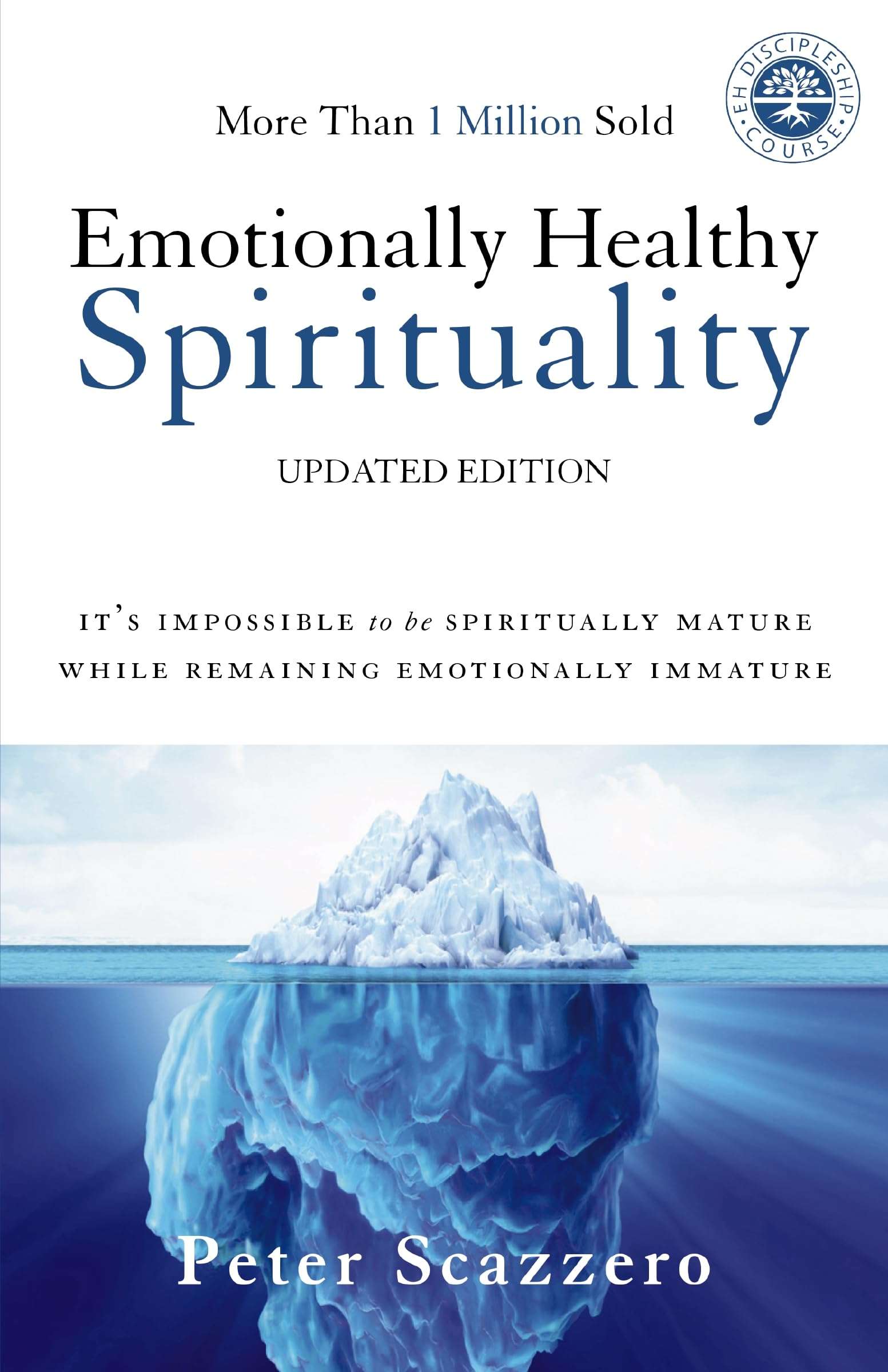 Emotionally Healthy Spirituality: It's Impossible to Be Spiritually Mature, While Remaining Emotionally Immature - Image 1