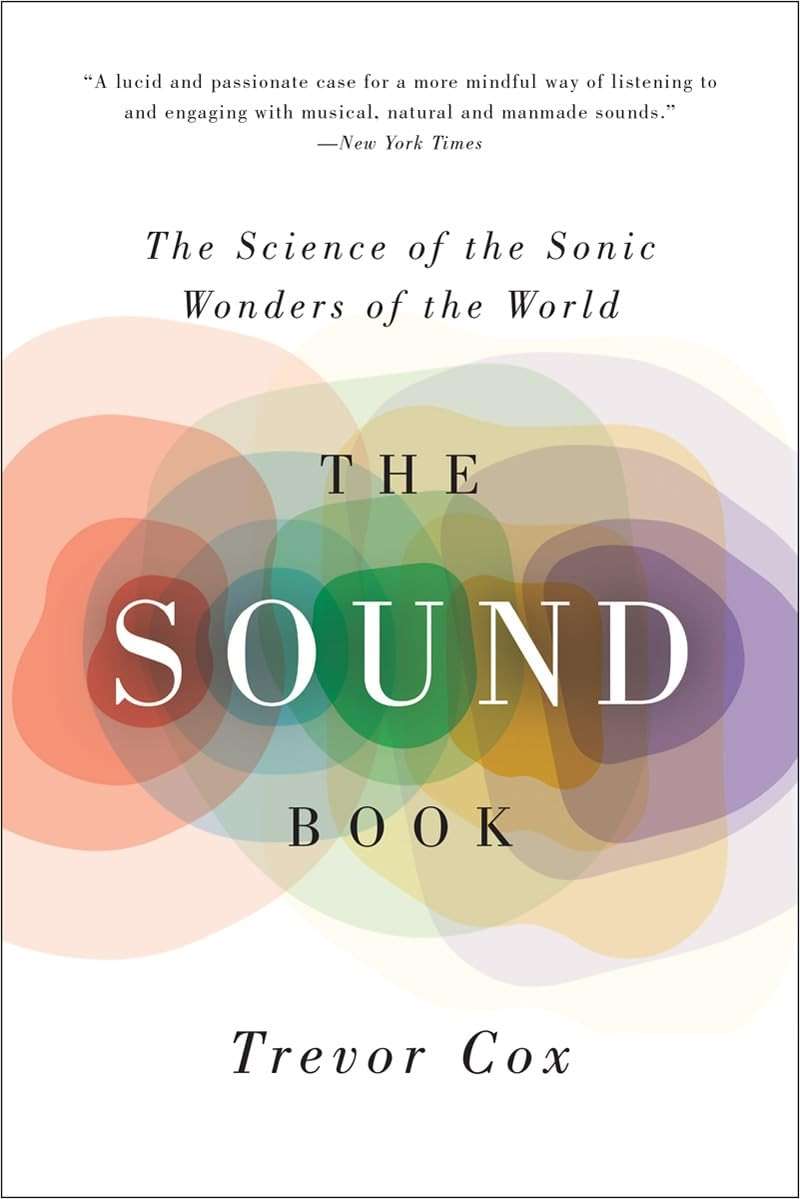 The Sound Book: The Science of the Sonic Wonders of the World - Image 1