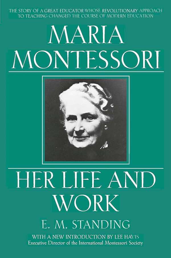 Maria Montessori: Her Life and Work - Image 1