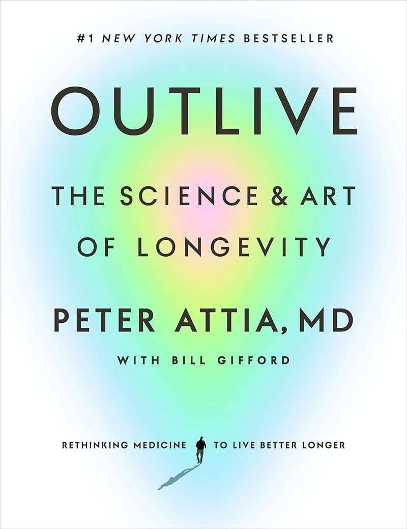 Outlive: The Science and Art of Longevity - Image 1