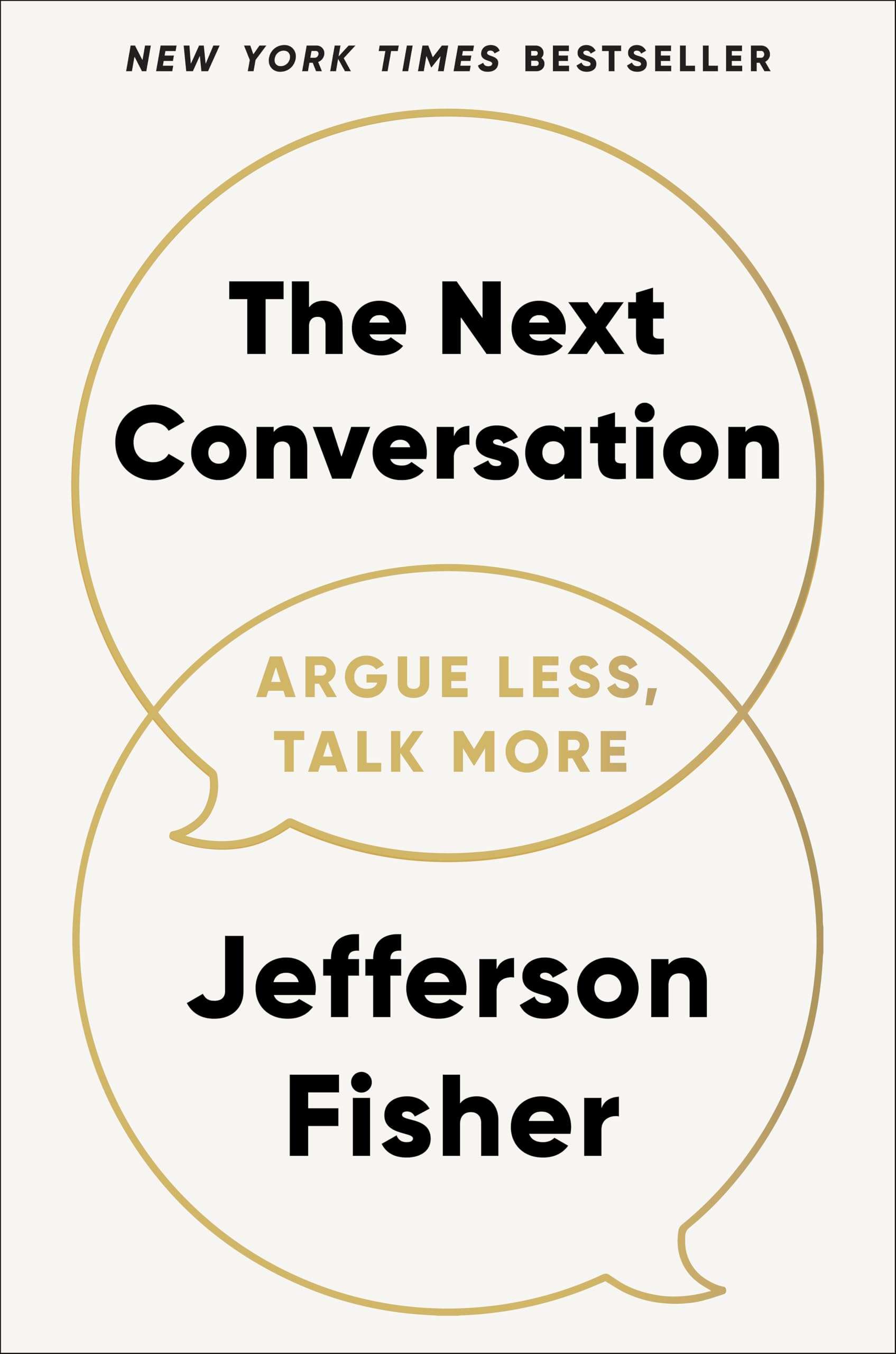 The Next Conversation: Argue Less, Talk More - Image 1