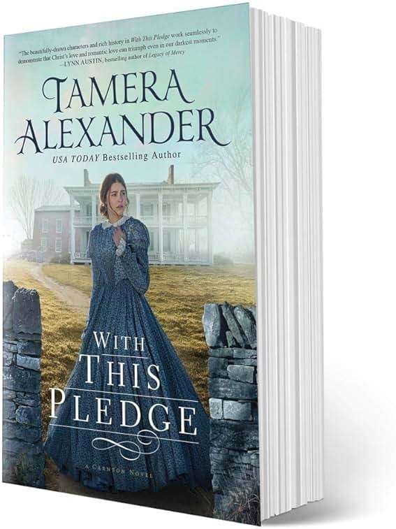 With this Pledge: A Historical Romance Featuring Letters Written by Real People from History (The Carnton Series) - Image 2