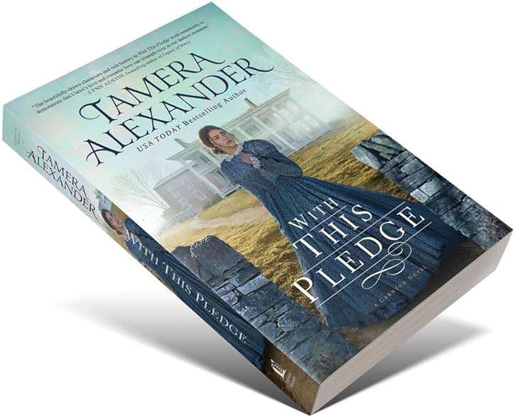 With this Pledge: A Historical Romance Featuring Letters Written by Real People from History (The Carnton Series) - Image 4