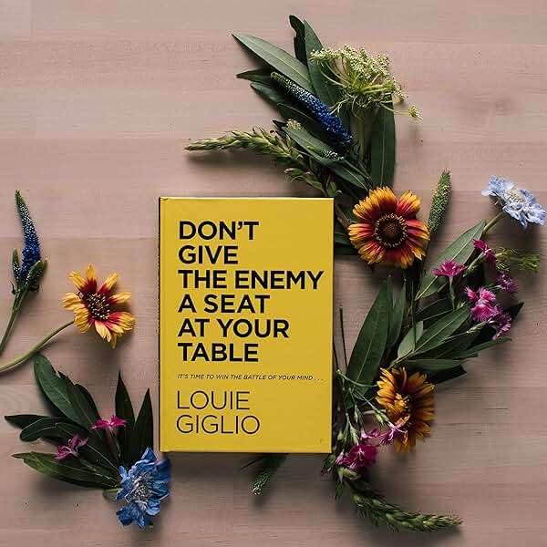Don't Give the Enemy a Seat at Your Table: It's Time to Win the Battle of Your Mind... - Image 3