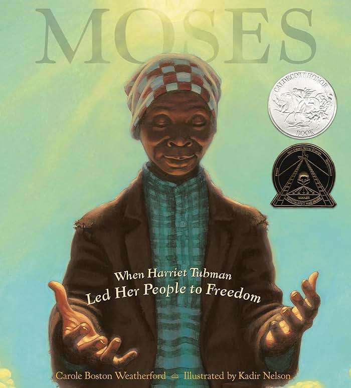 Moses: When Harriet Tubman Led Her People to Freedom (Caldecott Honor Book) - Image 1