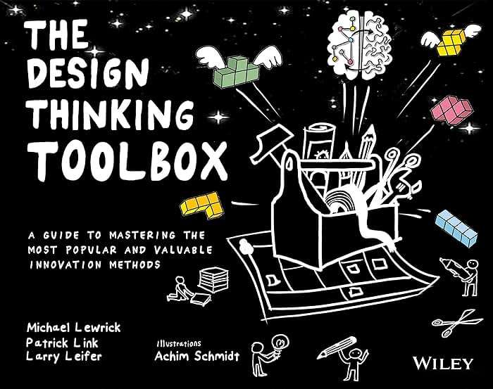 The Design Thinking Toolbox: A Guide to Mastering the Most Popular and Valuable Innovation Methods (Design Thinking Series) - Image 1