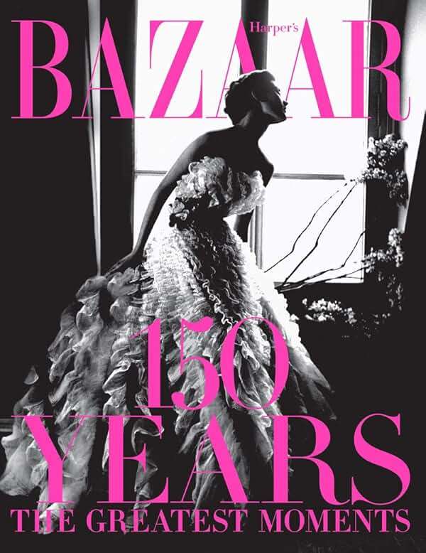 Harper's Bazaar: 150 Years: The Greatest Moments - Image 1