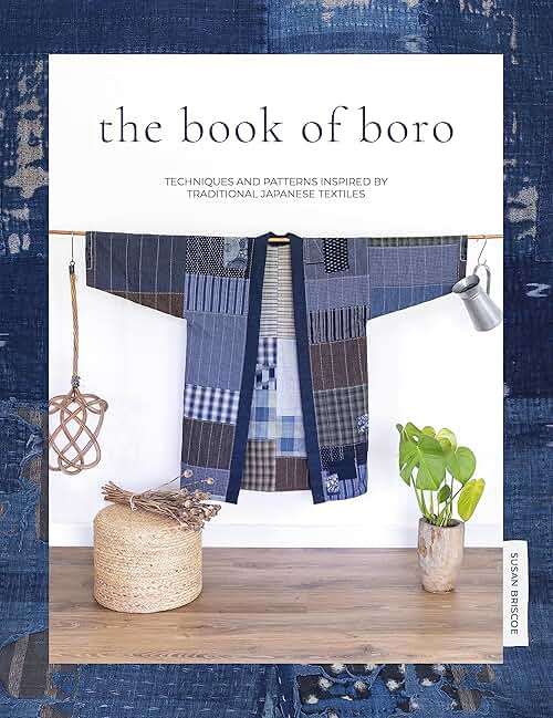 The Book Of Boro: Techniques and patterns inspired by traditional Japanese textiles - Image 1
