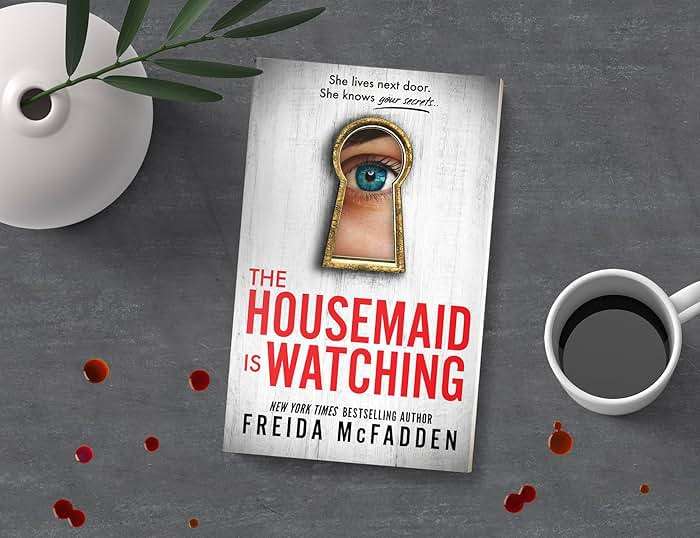 The Housemaid Is Watching: A Gripping Psychological Thriller Packed with Twists - Image 2