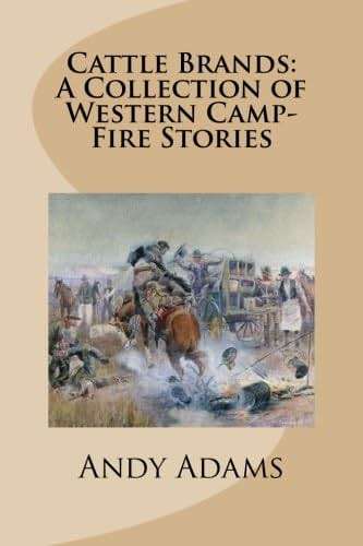 Cattle Brands: A Collection of Western Camp-Fire Stories - Image 1