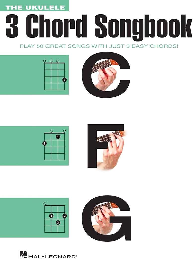 The Ukulele 3 Chord Songbook | 50 Classic Pop & Rock Songs with 3 Easy Chords | Ukulele Sheet Music for Beginners | Easy Ukulele Chords, Lyrics, and Chord Diagrams - Image 1
