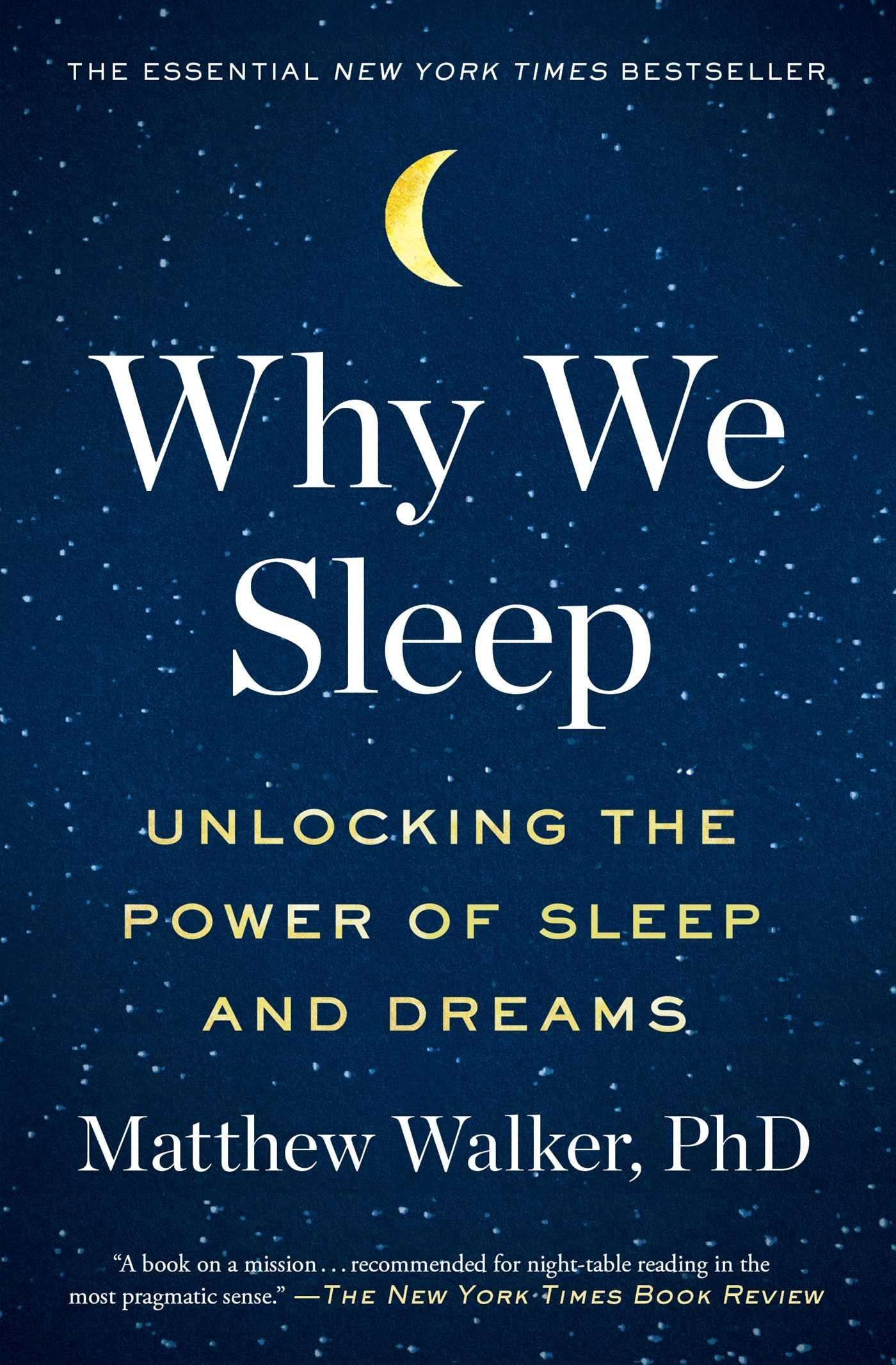 Why We Sleep: Unlocking the Power of Sleep and Dreams - Image 1