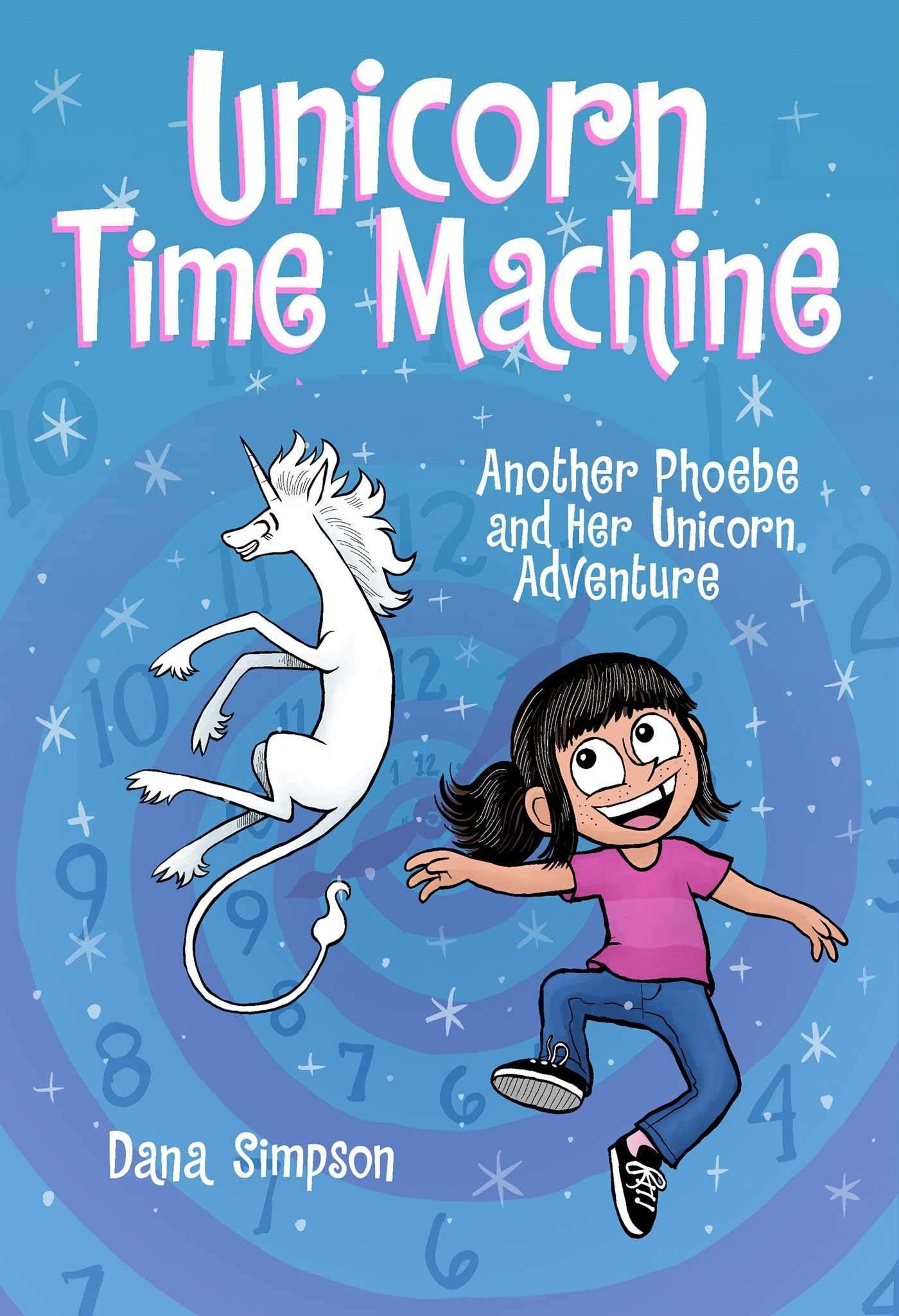 Unicorn Time Machine: Another Phoebe and Her Unicorn Adventure (Volume 20) - Image 1