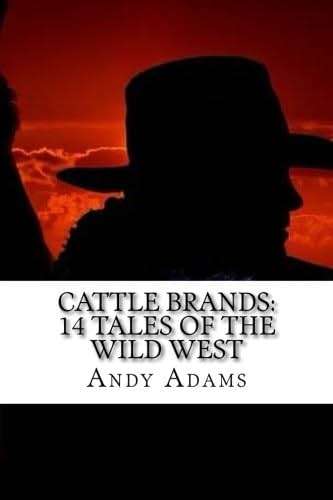 Cattle Brands a Collection of 14 Western Camp-Fire Stories - Image 1