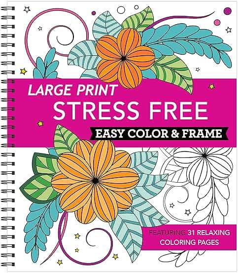 Large Print Easy Color & Frame - Stress Free: Adult Coloring Book with 31 Designs | Flowers, Mandalas & Nature | Perforated Pages, Spiral Bound | Gift for All Ages, Seniors & Beginners - Image 1