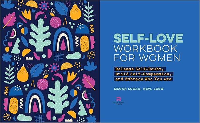 Self-Love Workbook for Women: Release Self-Doubt, Build Self-Compassion, and Embrace Who You Are (Self-Love for Women) - Image 7
