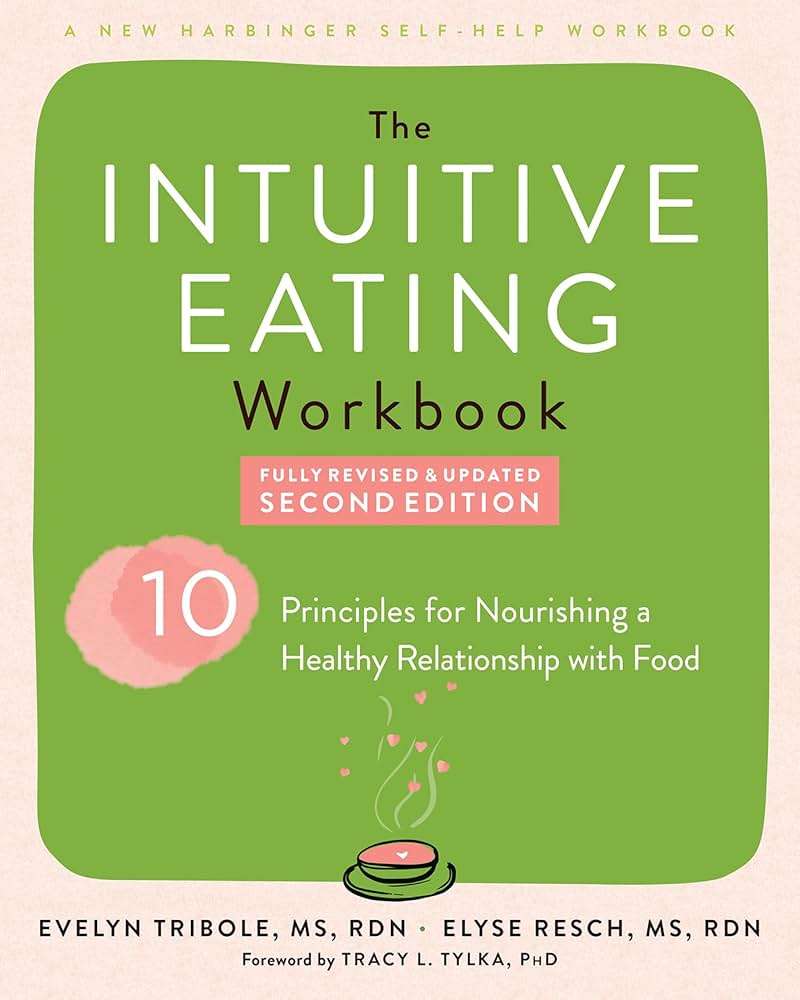 The Intuitive Eating Workbook: Ten Principles for Nourishing a Healthy Relationship with Food - Image 1