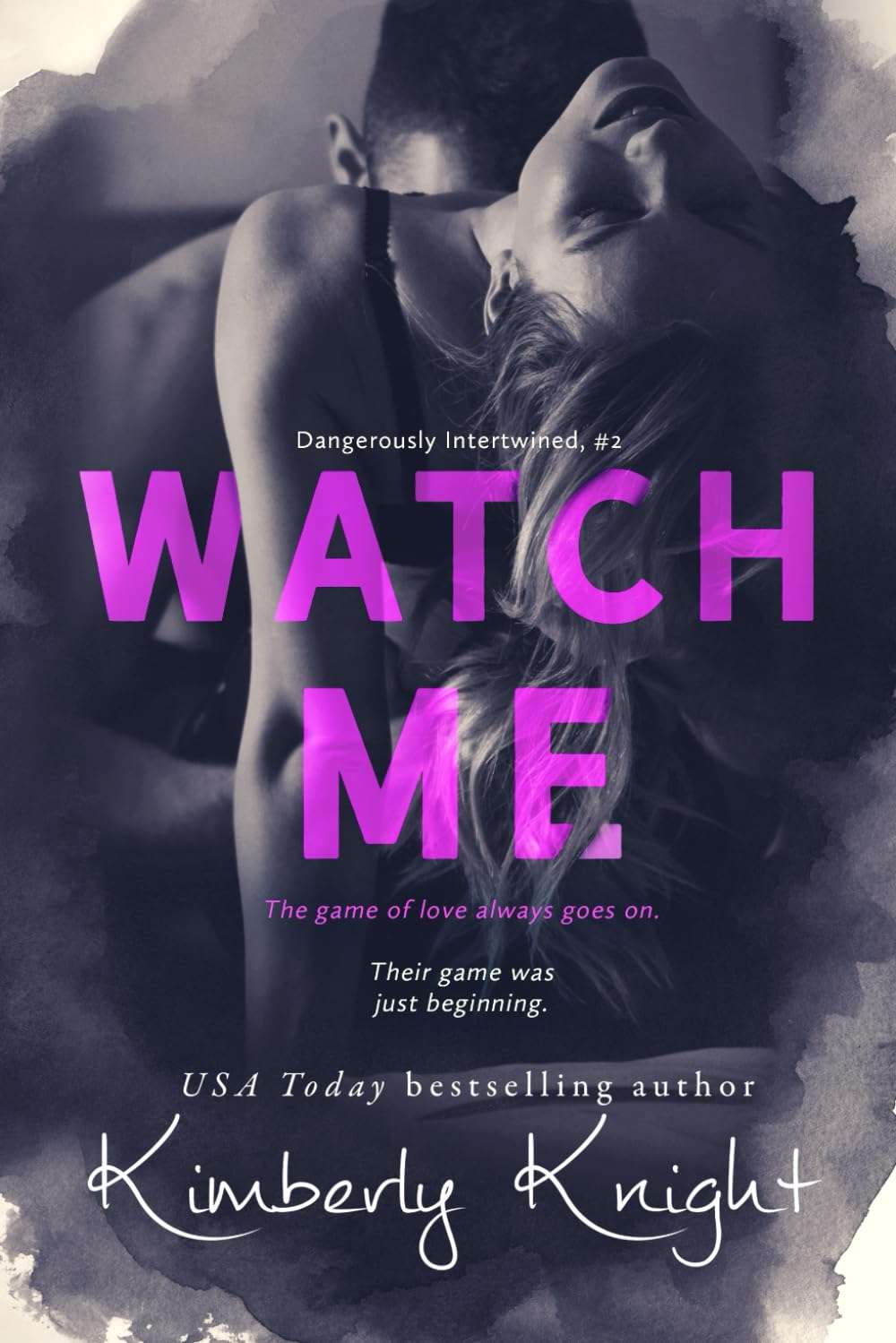 Watch Me (Dangerously Intertwined) - Image 1