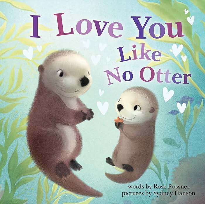 I Love You Like No Otter: A Funny and Sweet Animal Board Book for Babies and Toddlers this Christmas (Punderland) - Image 1