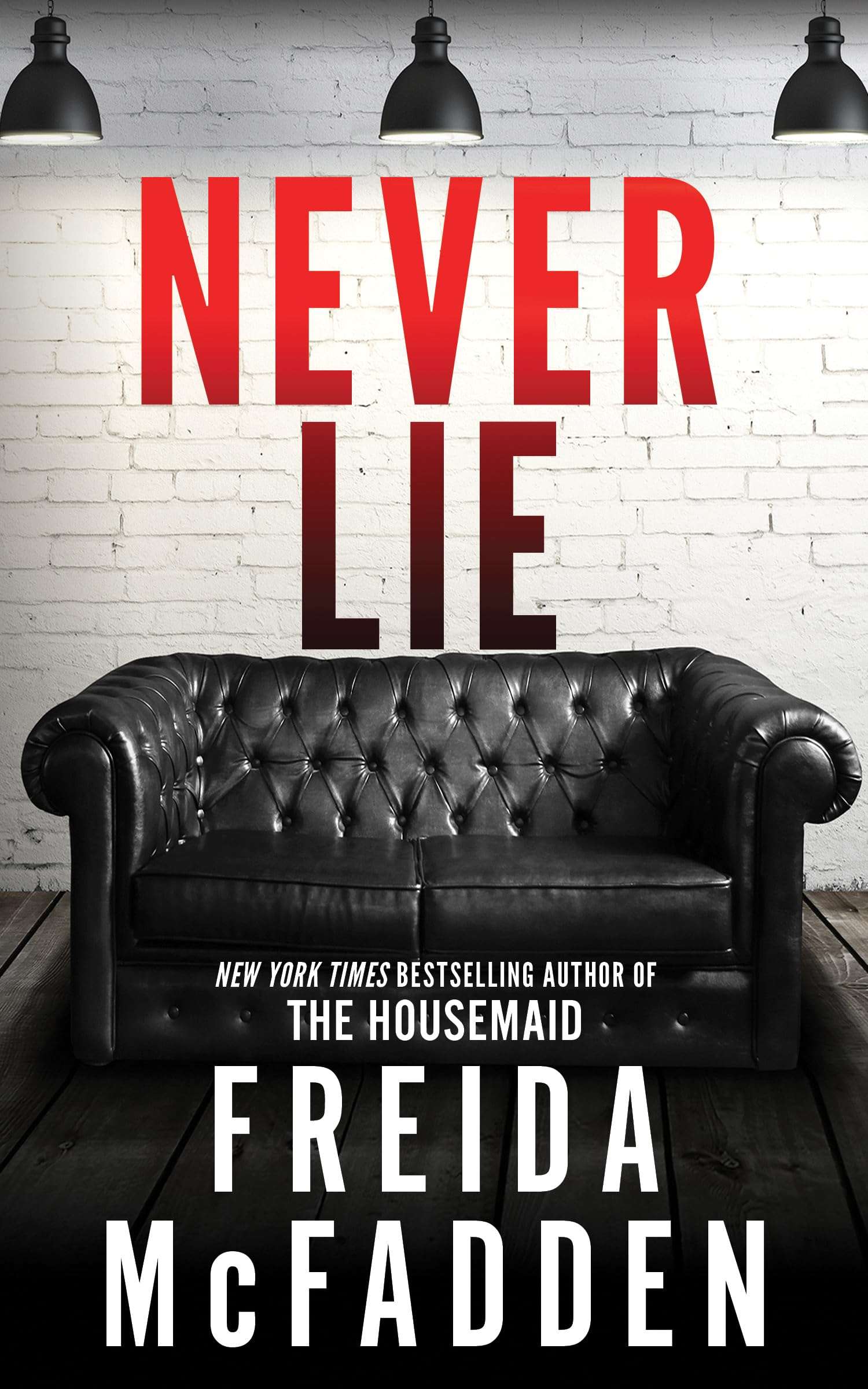Never Lie: A Locked-Room Psychological Thriller - Image 1
