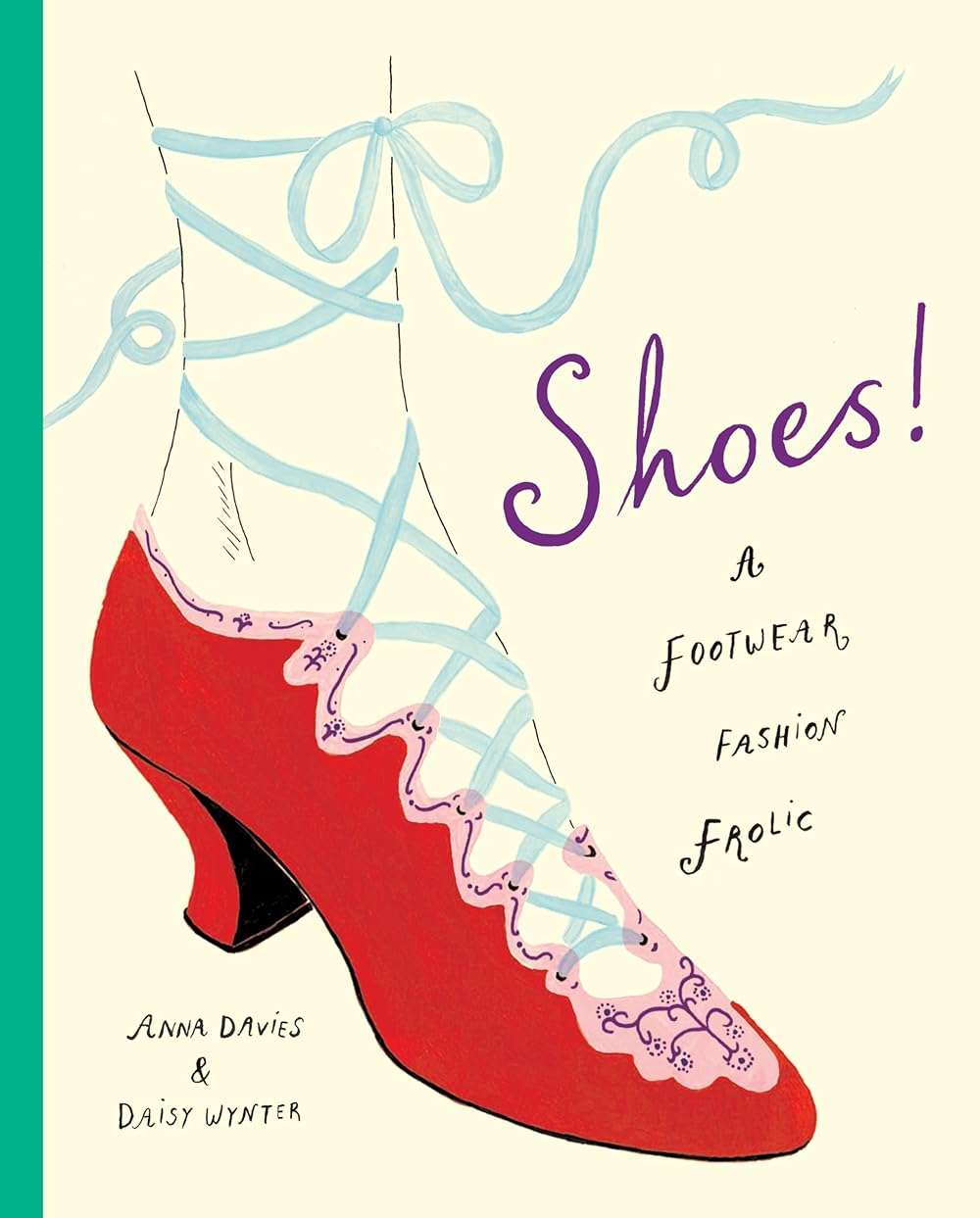 Shoes!: A Footwear Fashion Frolic - Image 1