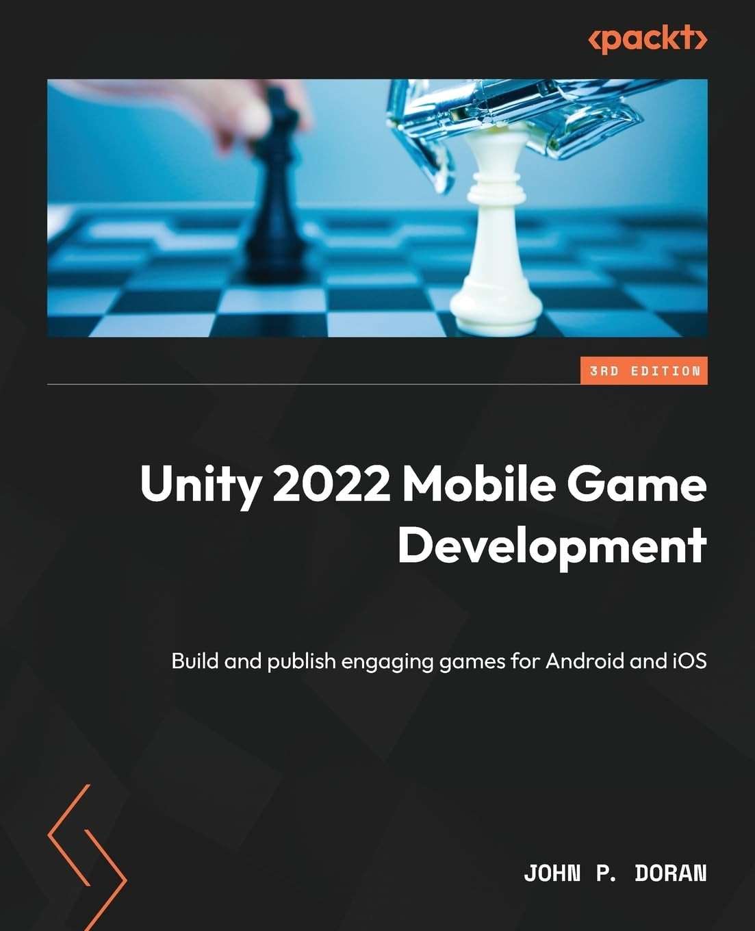 Unity 2022 Mobile Game Development: Build and publish engaging games for Android and iOS - Image 1