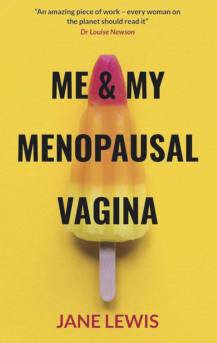 ME & MY MENOPAUSAL VAGINA: Living with Vaginal Atrophy - Image 1