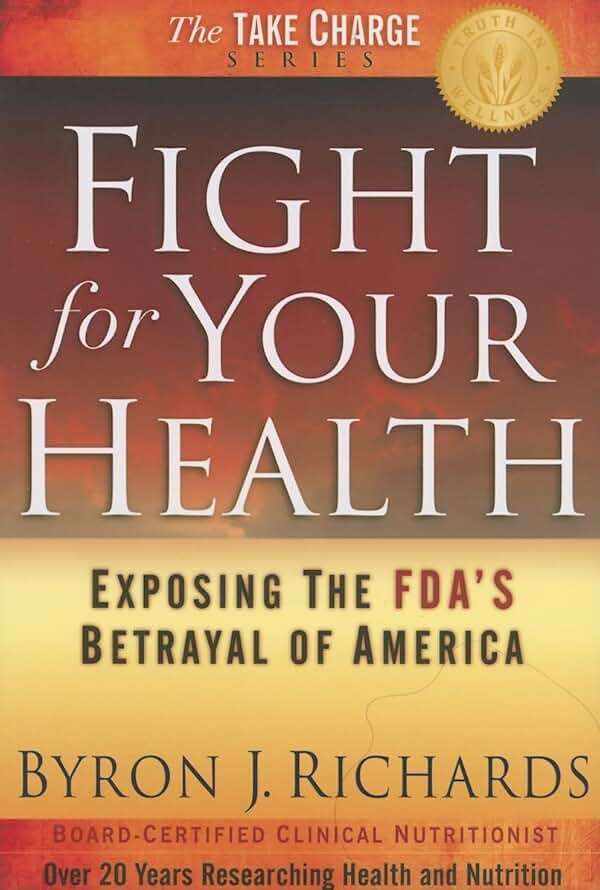 Fight for Your Health: Exposing the FDA's Betrayal of America - Image 1