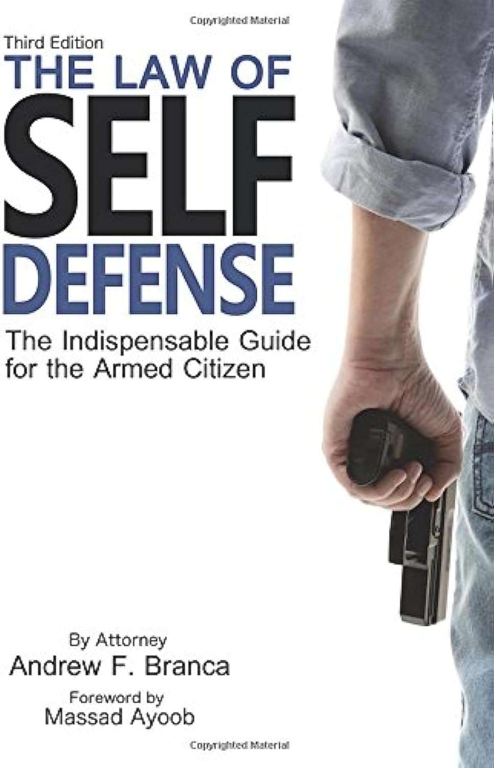 The Law of Self Defense: The Indispensable Guide to the Armed Citizen - Image 1