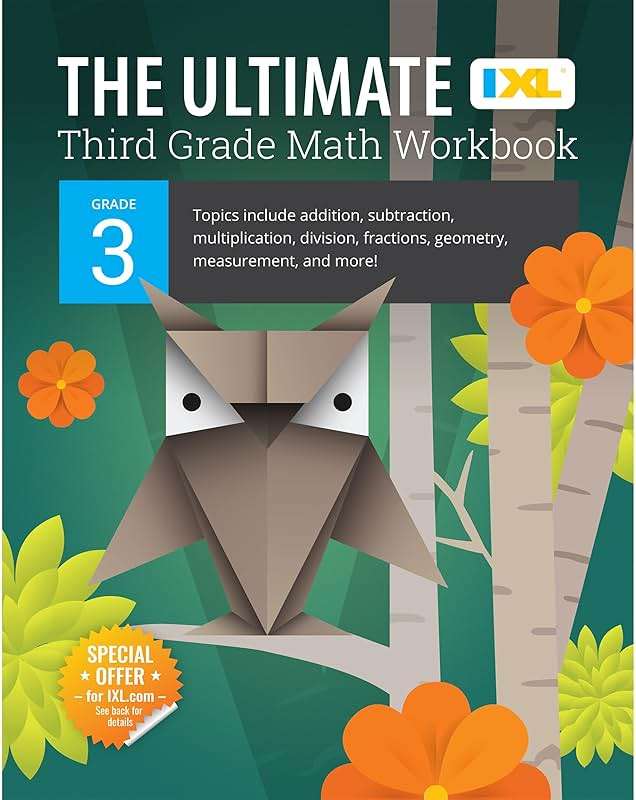 The IXL Ultimate 3rd Grade Math Workbook, Activity Book for Kids Ages 8-9 Covering Addition, Subtraction, Multiplication, Division, Fractions, Geometry, and More Mathematics (IXL Ultimate Workbooks) - Image 1