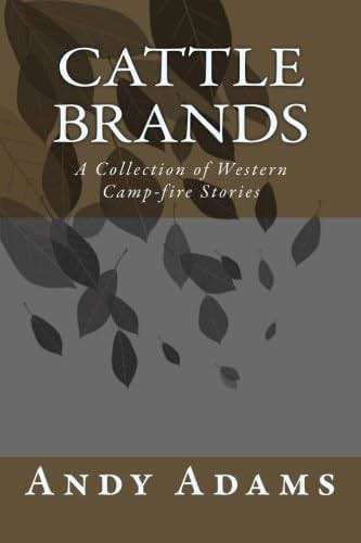 Cattle Brands A Collection of Western Camp-fire Stories - Image 1