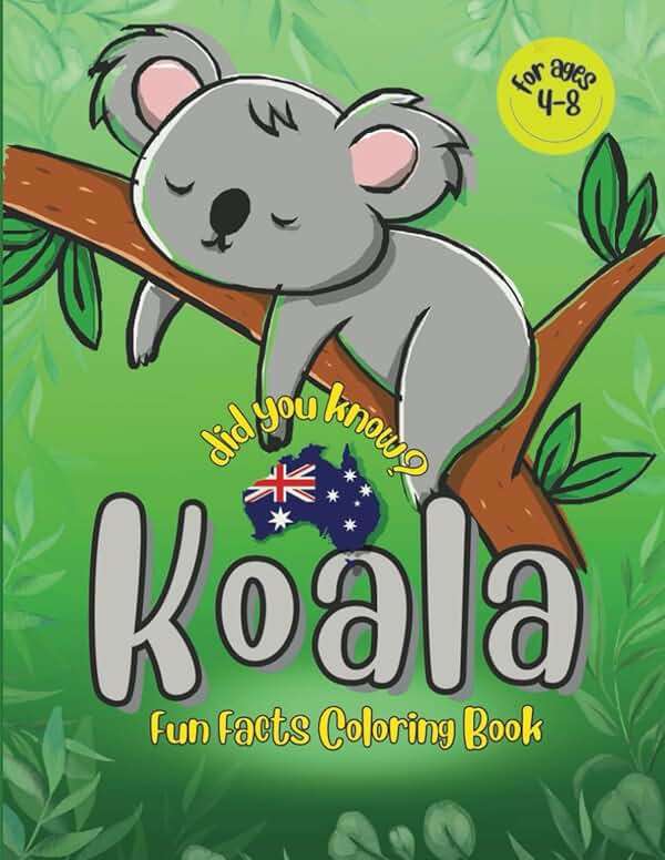Koala Coloring Book For Kids: Discover Cute, Funny Koalas with Fun Facts and Educational Adventures for Girls and Boy Ages 4 - 8 (LEARN AND COLOR: Fun Facts Coloring Books) - Image 1