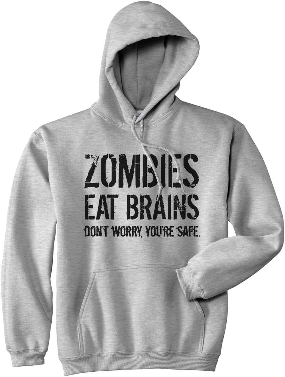 Crazy Dog Unisex Zombies Eat Brains Don't Worry You're Safe Funny Halloween Hoodie - Image 1