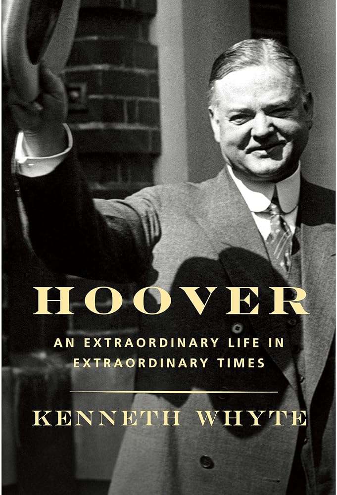 Hoover: An Extraordinary Life in Extraordinary Times - Image 1