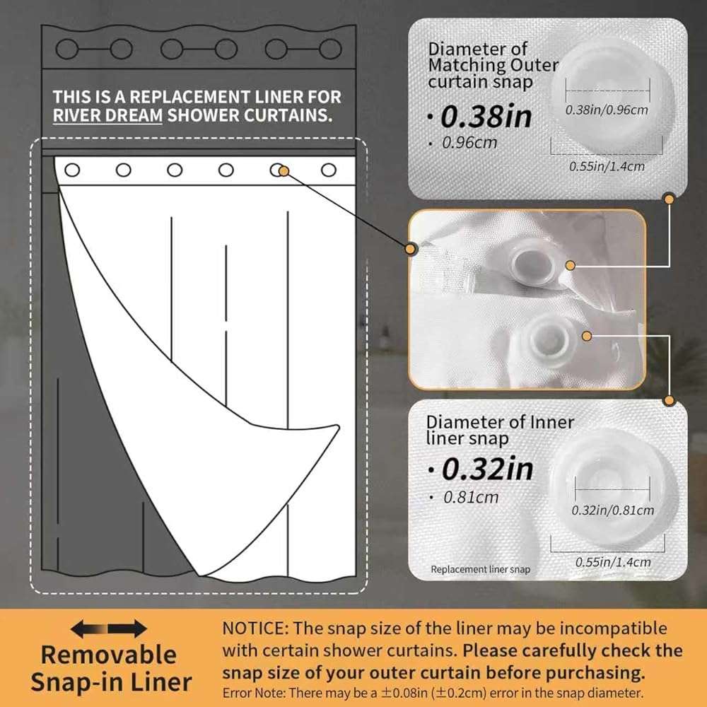 River Dream Snap in Fabric Shower Curtain Liner Replacement - 70W x 54H, White, with Magnets-Detachable Liner,(Fit 71(W) x 74(H) with Window Shower Curtain) - Image 8