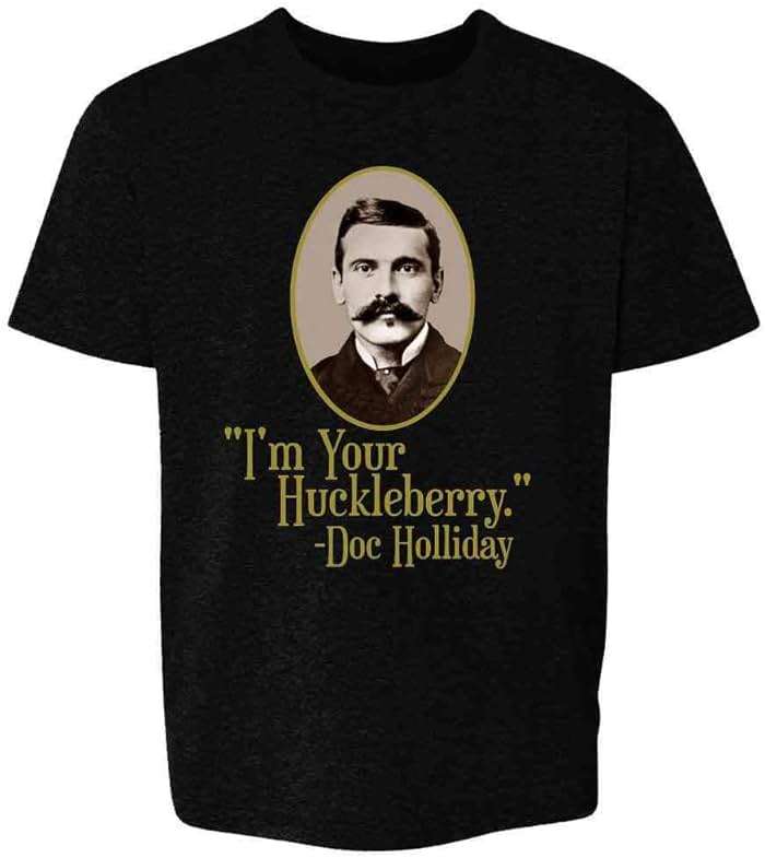 Pop Threads Im Your Huckleberry Doc Holliday Western Quote Baby Toddler Kids Girl Boy T-Shirt - Image 1
