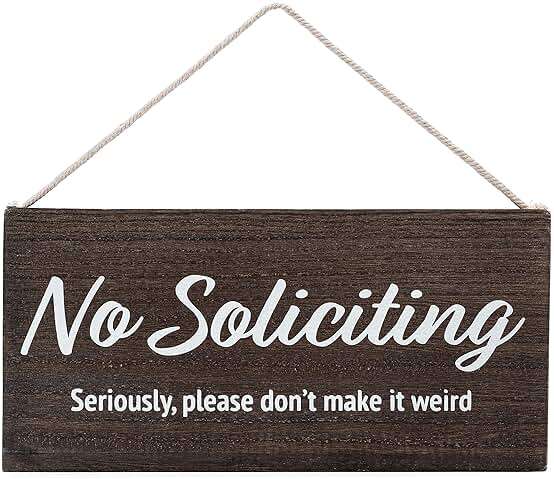 No Soliciting Sign for House Funny - No Soliciting Sign For Door - Seriously, Please Don't Make It Weird - Image 1