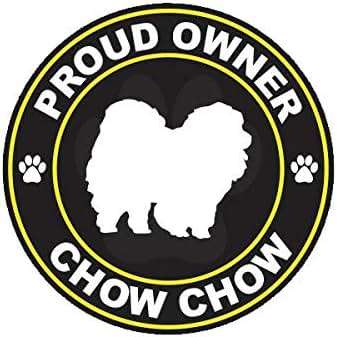 EW Designs Proud Owner Chow Chow Sticker Decal Vinyl Dog Canine pet Bumper Sticker Vinyl Sticker Car Truck Decal 5" - Image 1