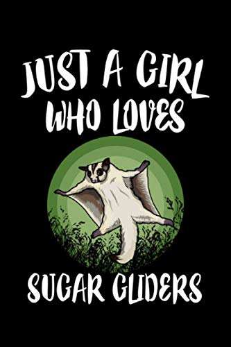 Just A Girl Who Loves Sugar Gliders: Animal Nature Lover Nootebook Journal - Image 1