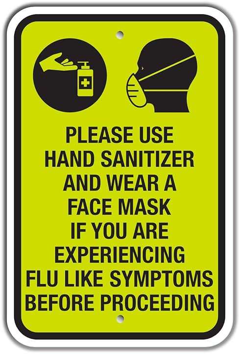 SmartSign “Please Use Sanitizer and Wear A Face Mask, If You are Experiencing Flu Like Symptoms, Before Proceeding” Sign | 18" x 24" 3M Engineer Grade Reflective Aluminum - Image 1