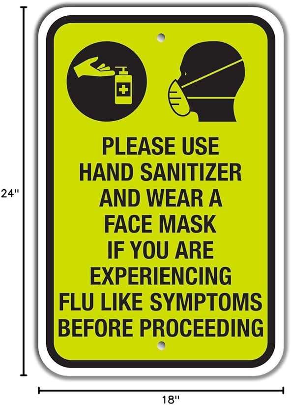SmartSign “Please Use Sanitizer and Wear A Face Mask, If You are Experiencing Flu Like Symptoms, Before Proceeding” Sign | 18" x 24" 3M Engineer Grade Reflective Aluminum - Image 3