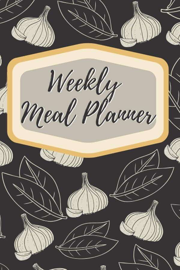 Weekly Meal Planner: 52+ Weeks of Meal Menu Planning and Grocery Shopping List | 6X9 | 120 Pages | Week Food Planner and Shopping List | Track And ... | Garlic Lover Design Food Planner Journal - Image 1