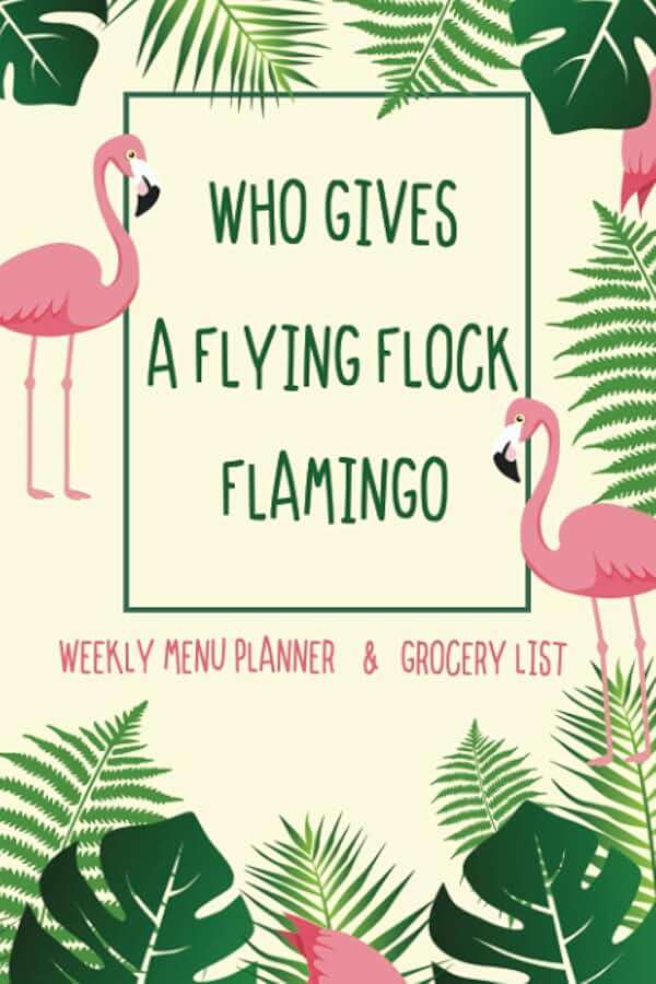 Weekly Menu Planner & Grocery List: 52 Weeks of Meal Planning Track (Food Planner / Diary / Log / Journal / Calendar) with Fridge Inventory Tracker (Flamingo Themed) - Image 1