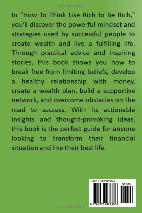 How To Think Like the Rich to Become Rich: Thinking Like a Wealthy Person and Achieve Financial Freedom - Image 2